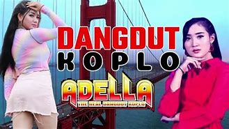 Dangdut Koplo Adella Terbaru 2024