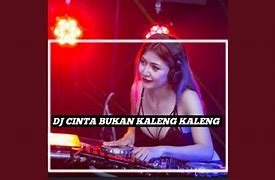 Dj Cinta Bukan Kaleng Kaleng